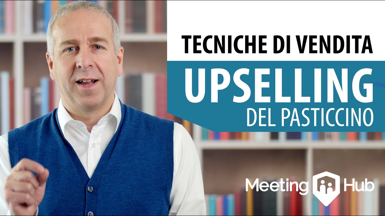 Tecniche di vendita: Upselling del pasticcino