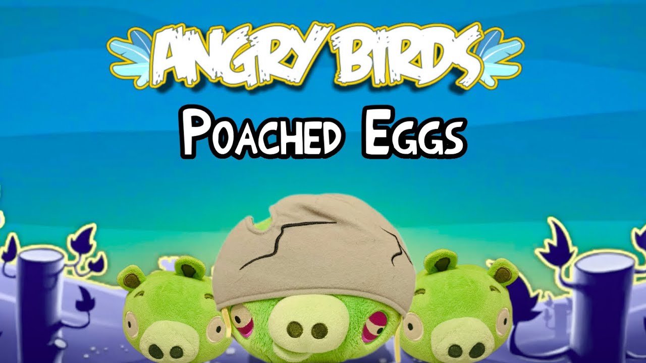 Angry Birds Plush Episode 1: Poached Eggs