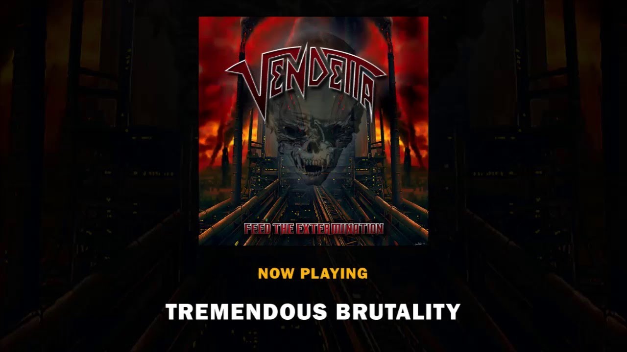 VENDETTA - Feed The Extermination Full Album