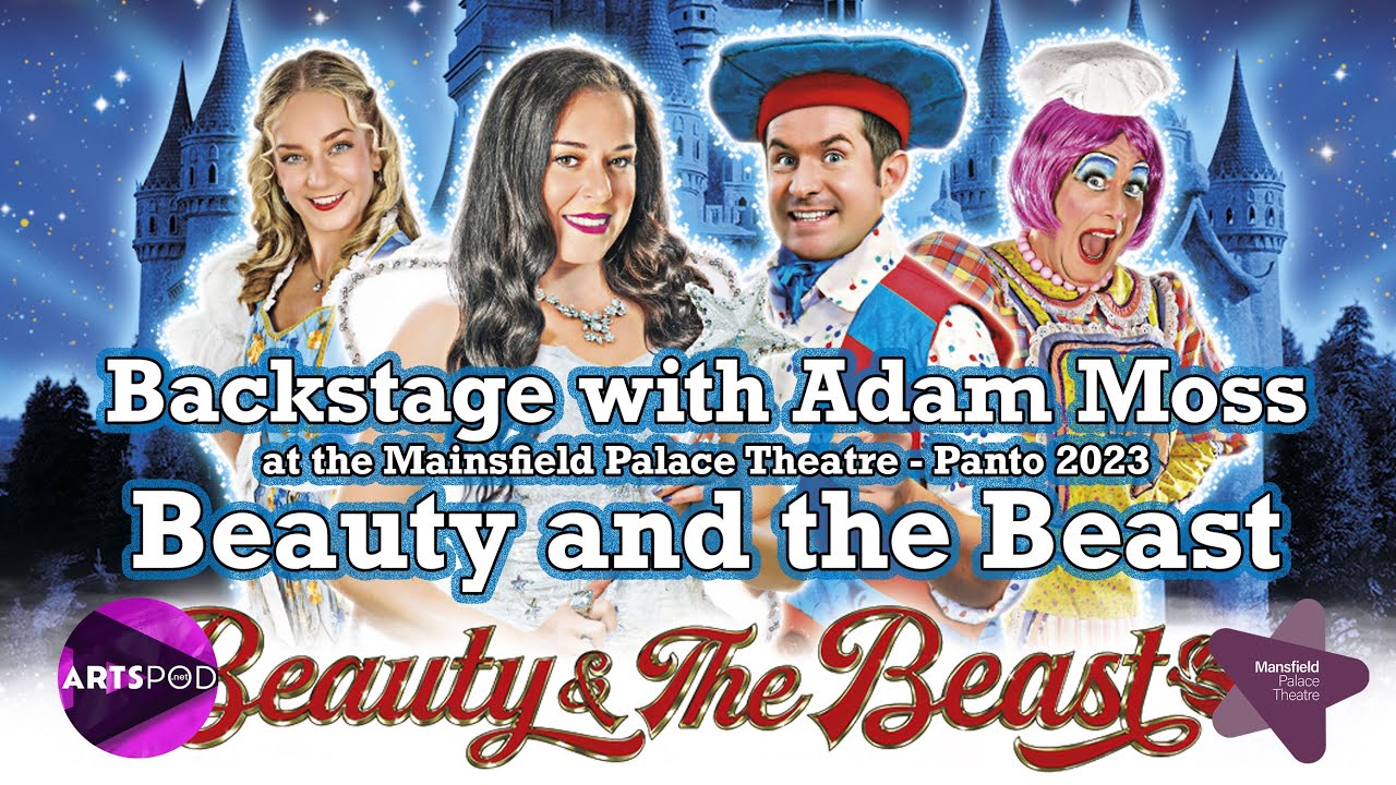 Beauty and the Beast - Mansfield Palace Theatre - Panto Tour with Adam Moss 2023