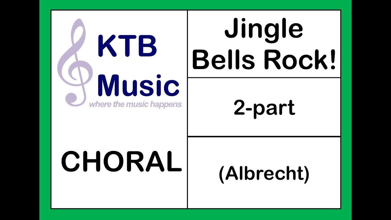 Jingle Bells Rock (Albrecht) 2-part Choir [Full Performance]