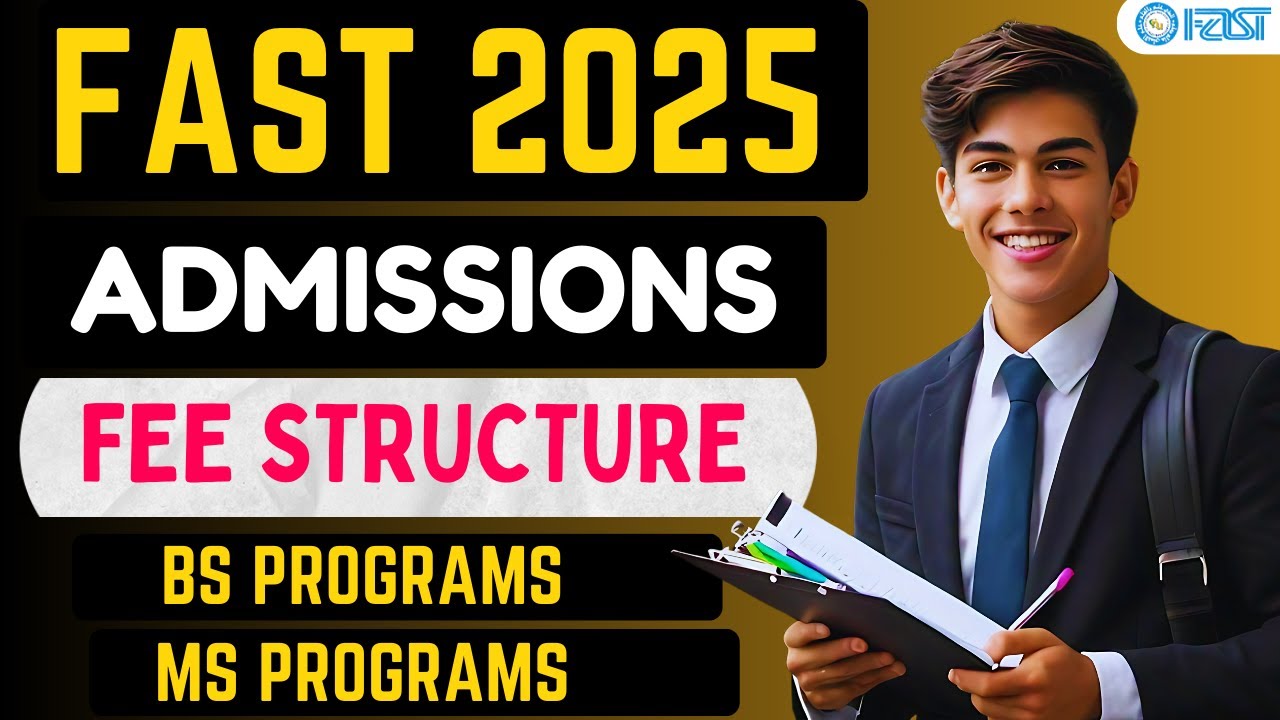 FAST University Fee Structure 2025 | FAST University Admission 2025