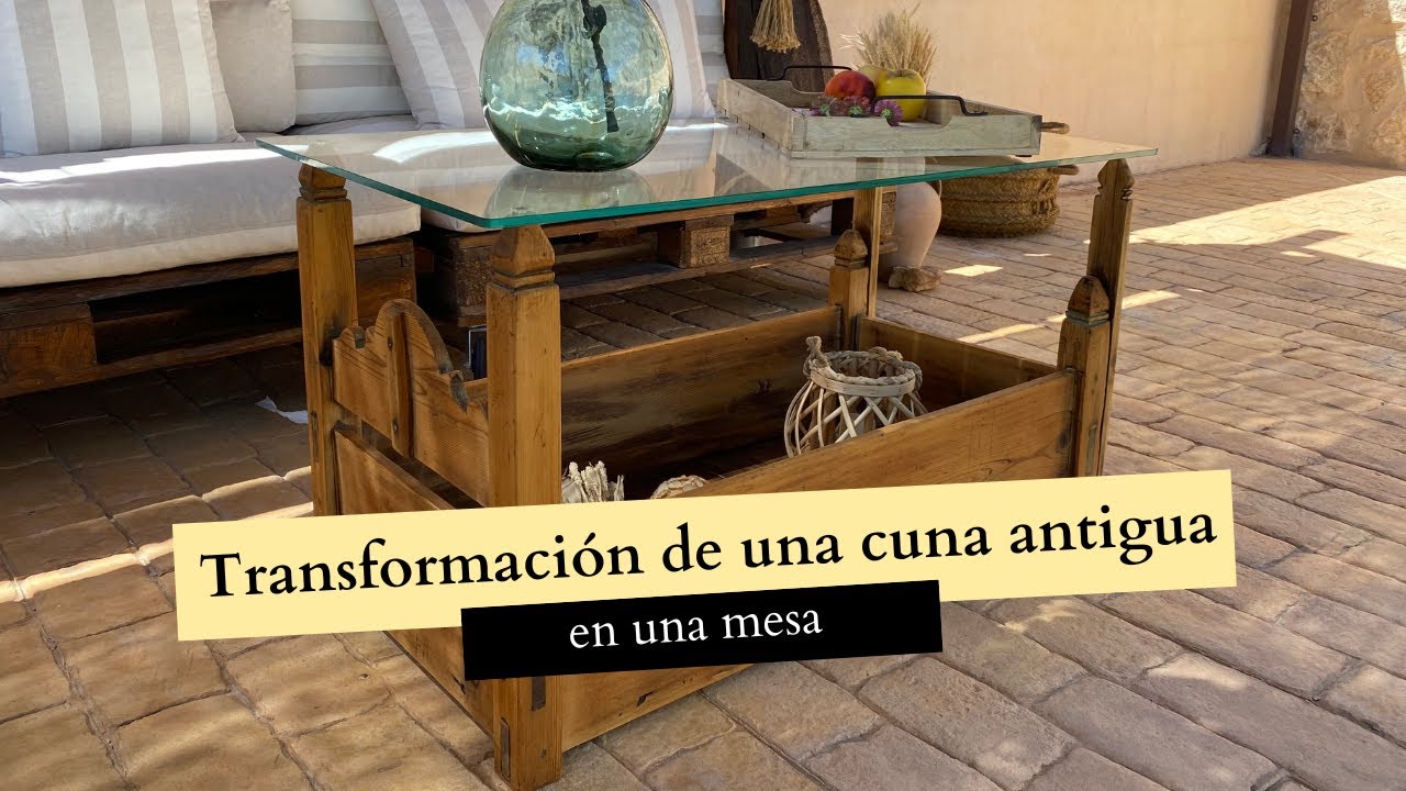 Transformar cuna antigua en mesa
