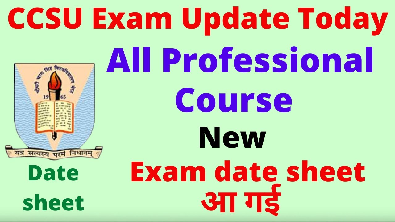 ccsu professional course exam date sheet | ccsu news update today | ccs university update