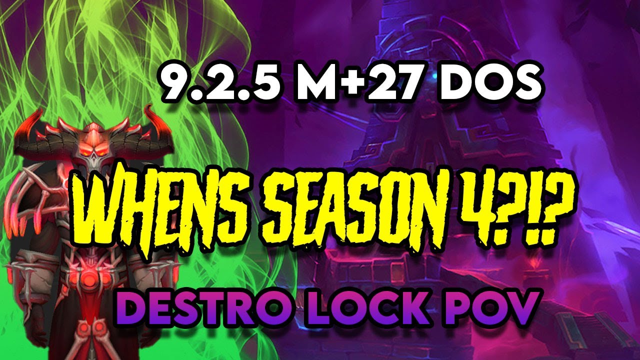 PATCH 9.2.5 SHADOWLANDS M+ 27 DOS 4pc DESTRO WARLOCK  DPS MYTHIC PLUS POV!!