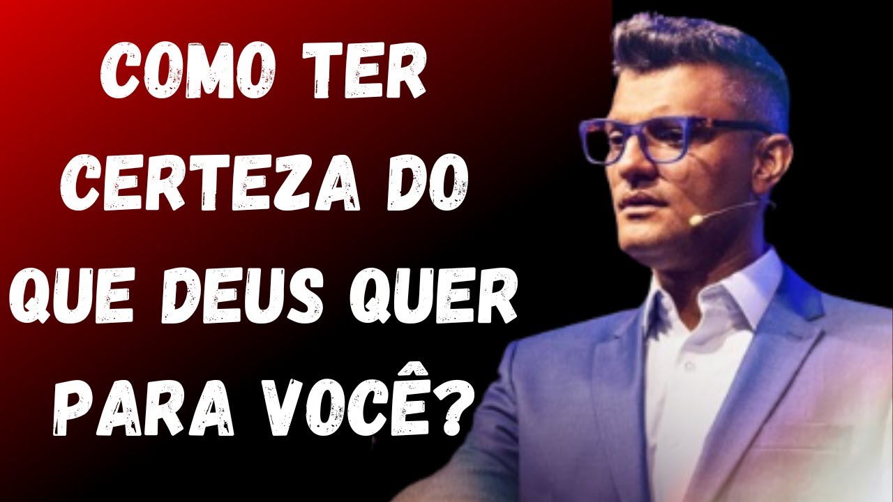 TIAGO BRUNET - COMO TER CERTEZA DO QUE DEUS QUER PARA VOCÊ?