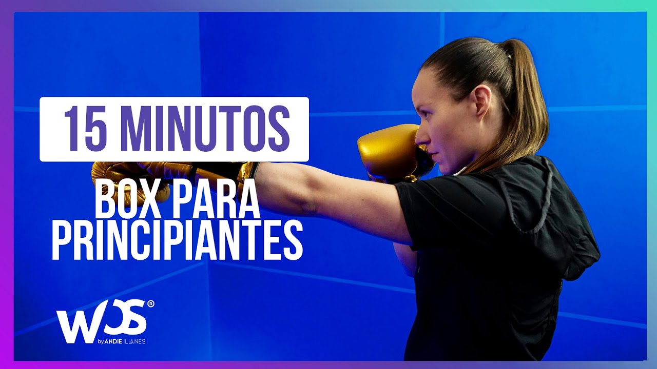 15 minutos de Boxeo para Principiantes | Cardio | wOS by Andie