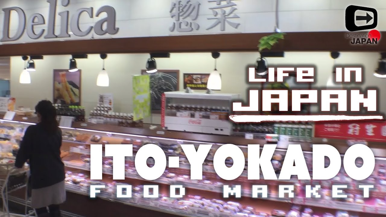 Life in Japan | Ito-Yokado | popular food market | イトーヨーカ堂