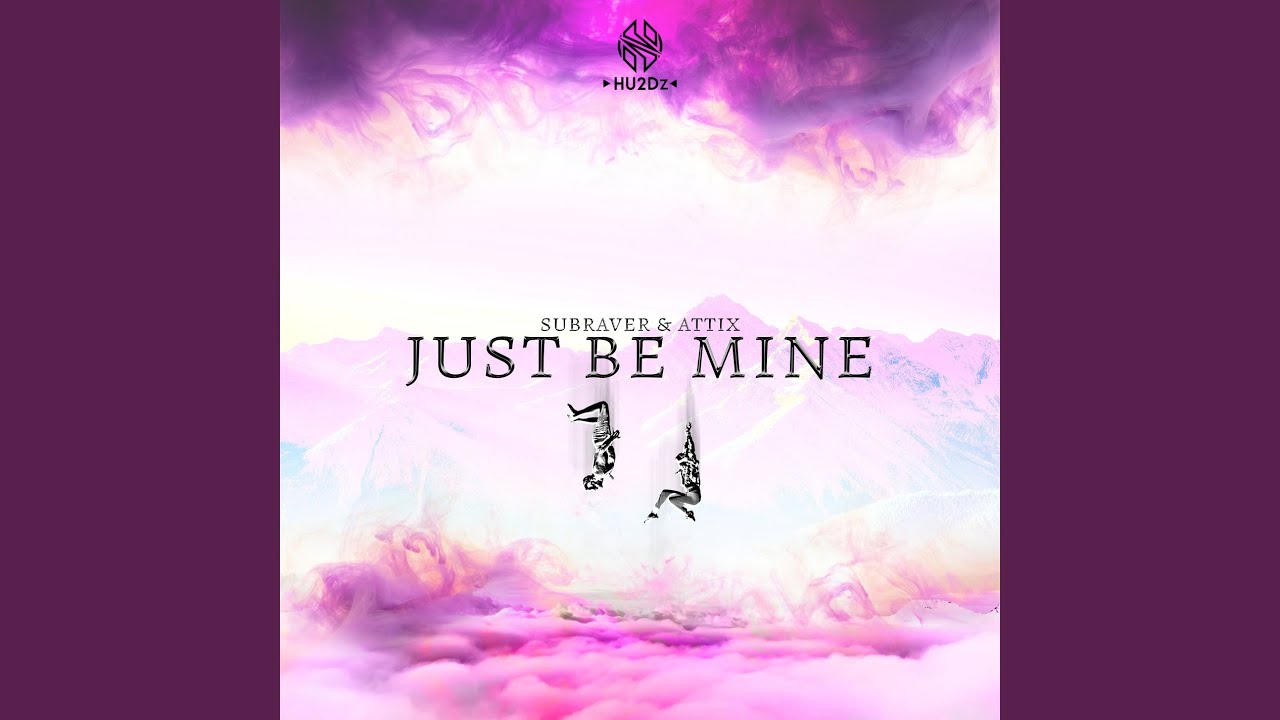 Just Be Mine