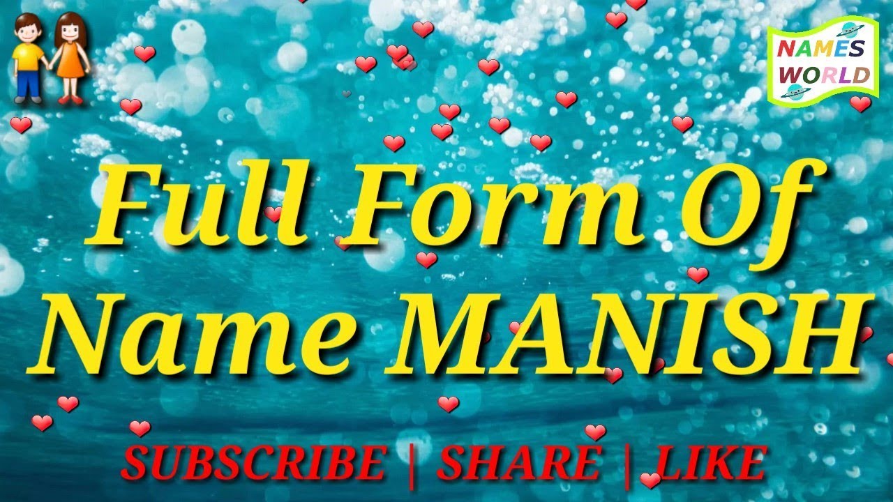 Full Form, Meaning and Lucky Number of Name MANISH