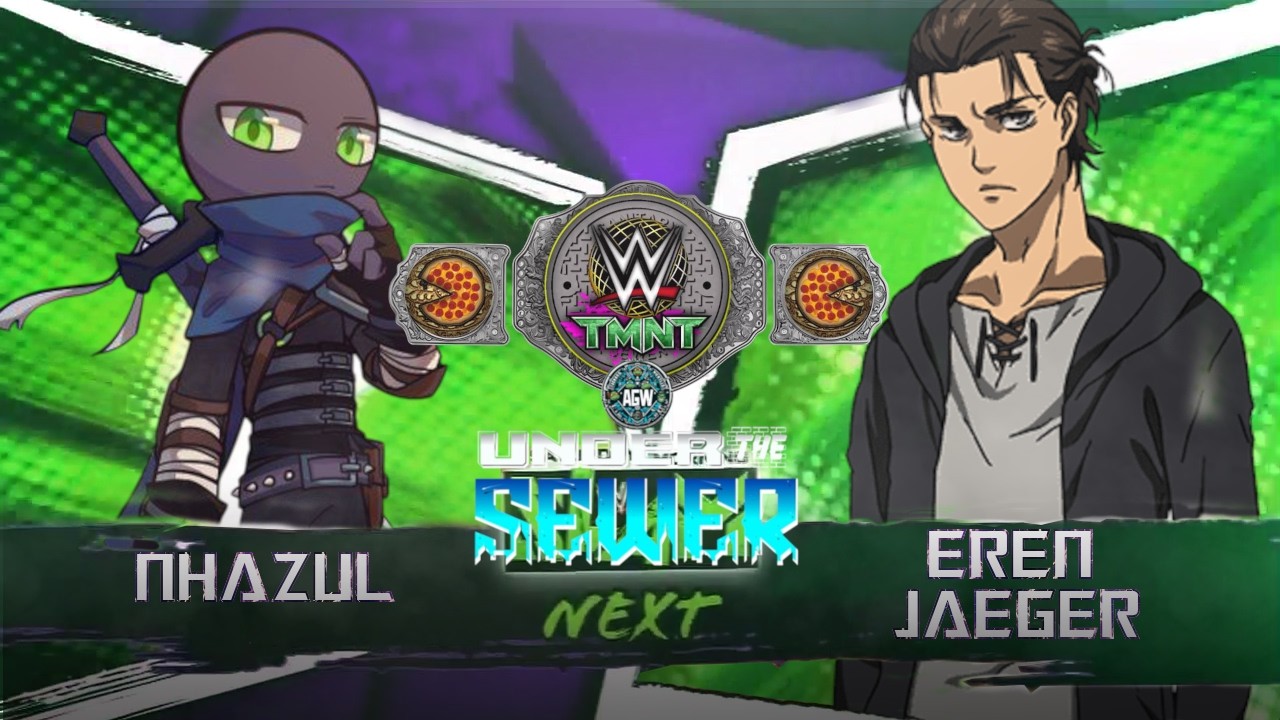 AGW: UNDER THE SEWER 15/3/2025: Hijo de Splinter Championship: Nhazul (C) VS Eren Jaeger