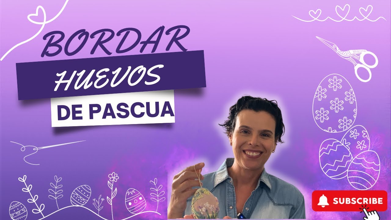 Como Bordar Huevo de Pascua muy f&aacute;cil.