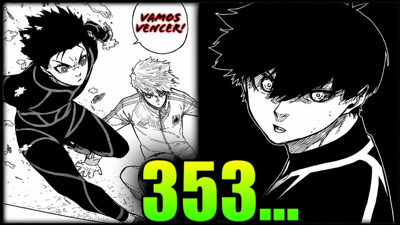 Blue Lock 353 - CONFIRMED: ISAGI WILL BECOME NEW GEN... RIN HAS GONE CRAZY!