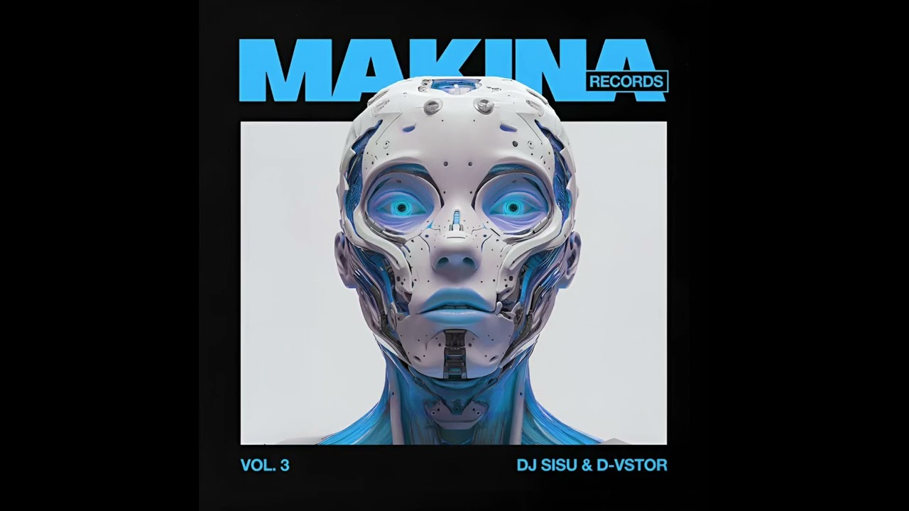 Dj Sisu & D-Vstor | Makina Records Vol.3 - The Universe (vs. Raul Lokura) (A2)