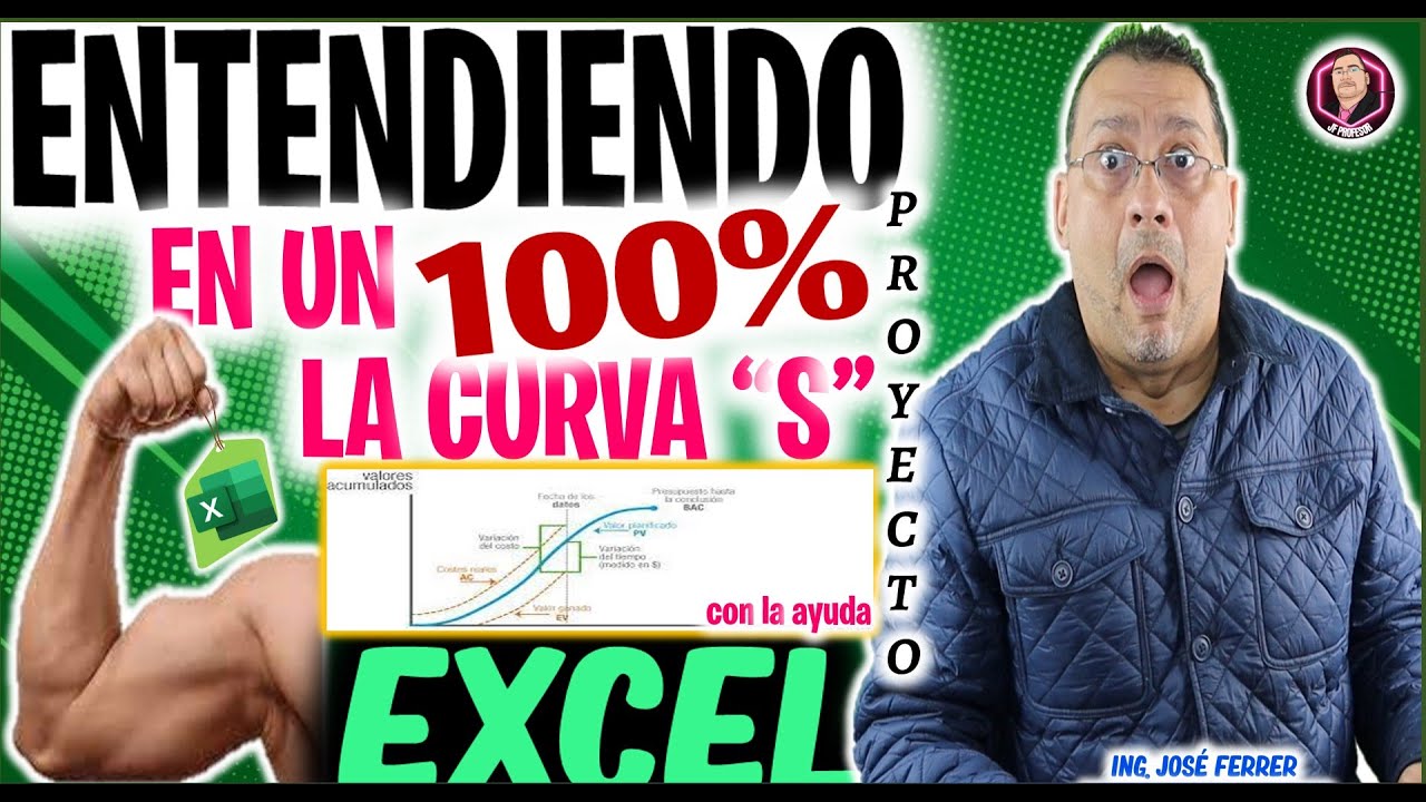 🚀💪Entendiendo 100% la Curva S con la Ayuda de EXCEL