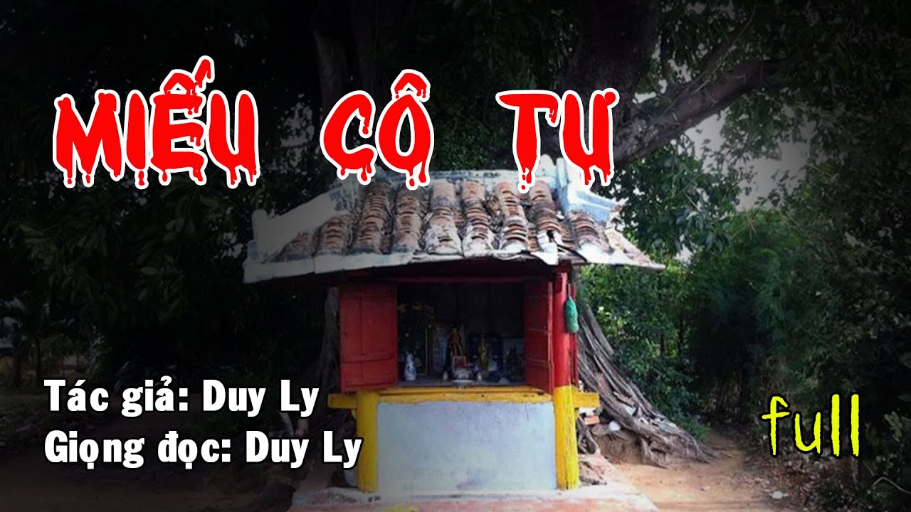 Truyện ma: Miếu cô Tư (Full) | Truyện ma Duy Ly