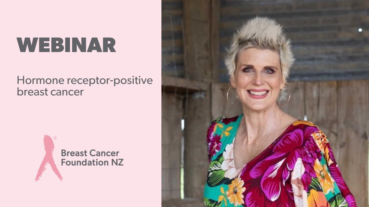 BCFNZ Webinar: Hormone receptor-positive breast cancer (HR+)