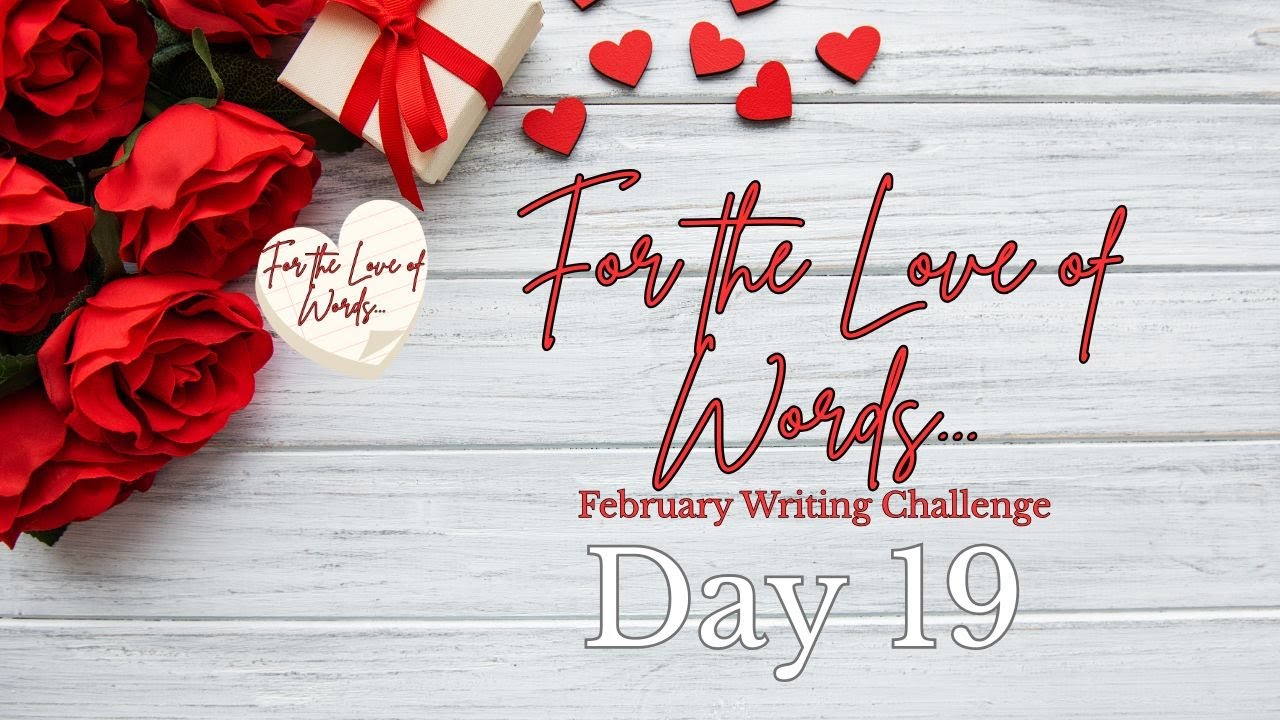 Chaos With Friends | For the Love of Words... Day 19