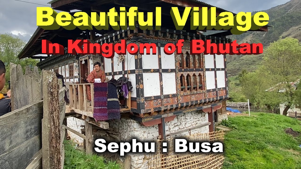 Villages in Kingdom of Bhutan