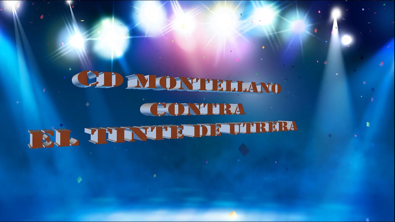 CD MONTELLANO   🏃‍♂️    EL TINTE DE UTRERA