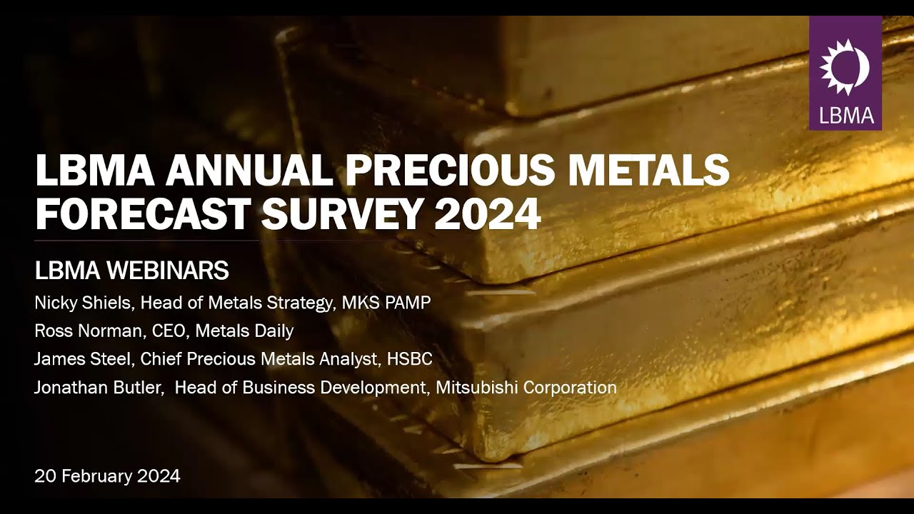 LBMA Annual Precious Metals Forecast Survey 2024 Webinar