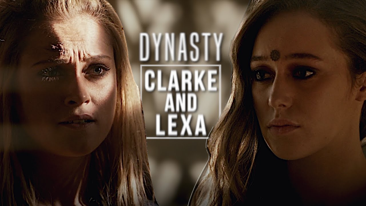 clarke and lexa || dynasty [+Nightmare Queen]