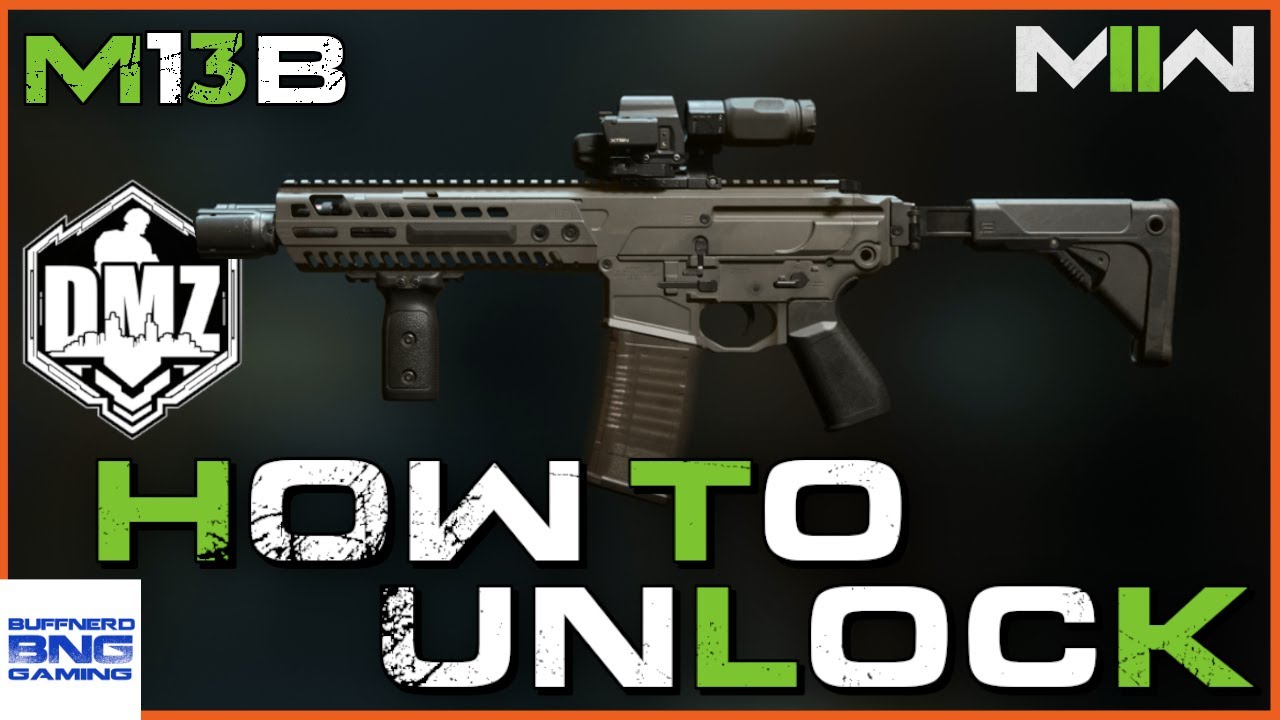 All Ways To Unlock The M13B In DMZ- Call Of Duty Modern Warfare II