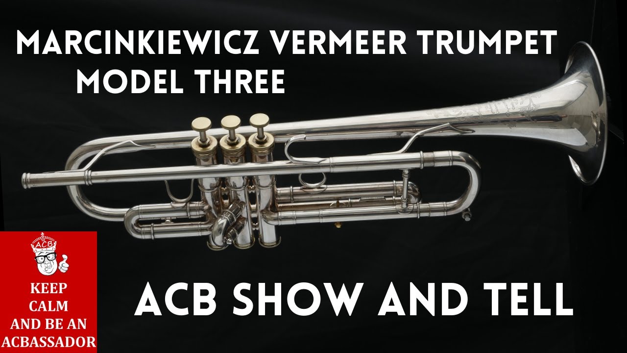 ACB Show & Tell: Marcinkiewicz Vermeer Model Three Trumpet - Killer All Around Horn!