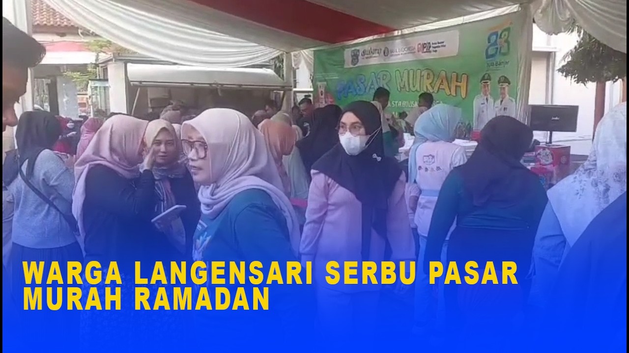 WARGA LANGENSARI SERBU PASAR MURAH RAMADAN