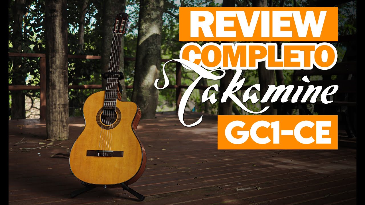 VIOLÃO ELÉTRICO TAKAMINE GC1-CE - Análise Completa de uma Excelente Opção em Nylon! CONFIRA!