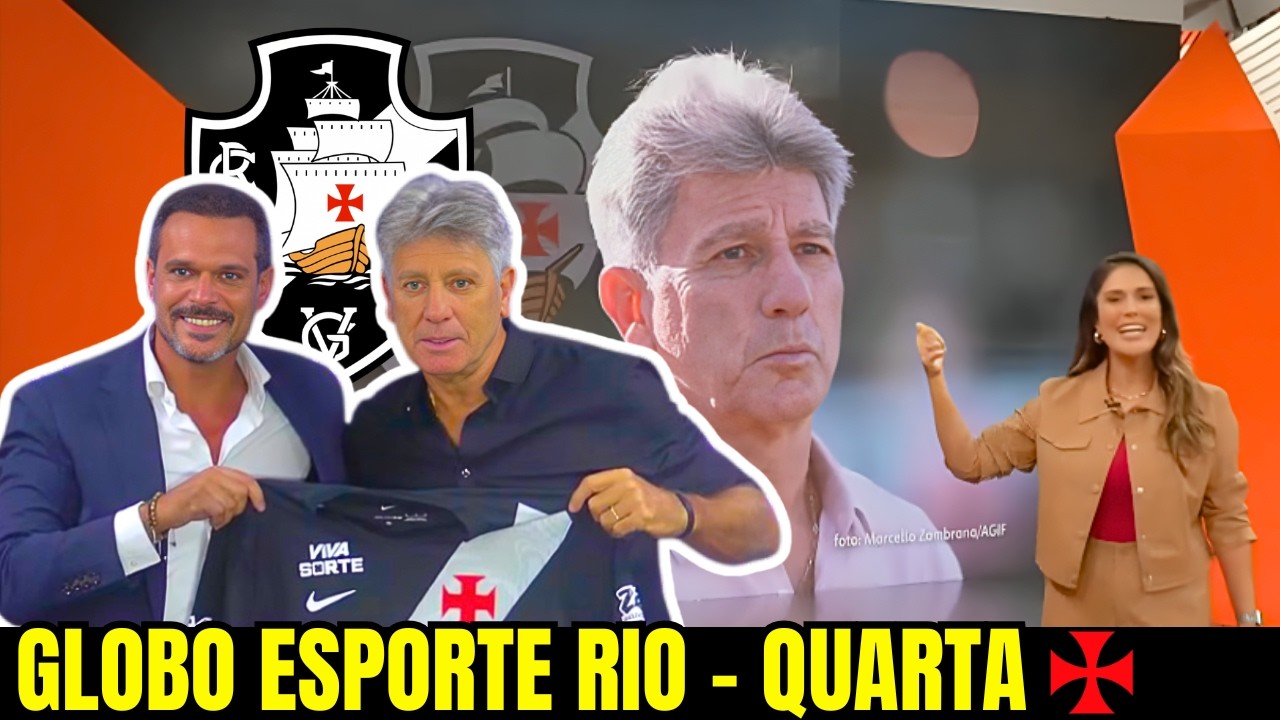 GLOBO ESPORTE RIO | QUARTA | VASCO APRESENTA RENATO GAÚCHO EM COLETIVA | VASCO | RENATO GAÚCHO E+