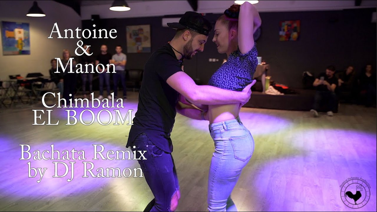 Antoine & Manon - Alma Dance / Bachata Sensual / Chimbala - EL BOOM  (Bachata Remix by DJ Zarnoti)
