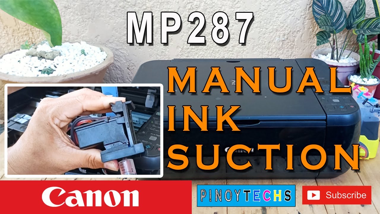 MANUAL INK SUCTION | CANON MP287