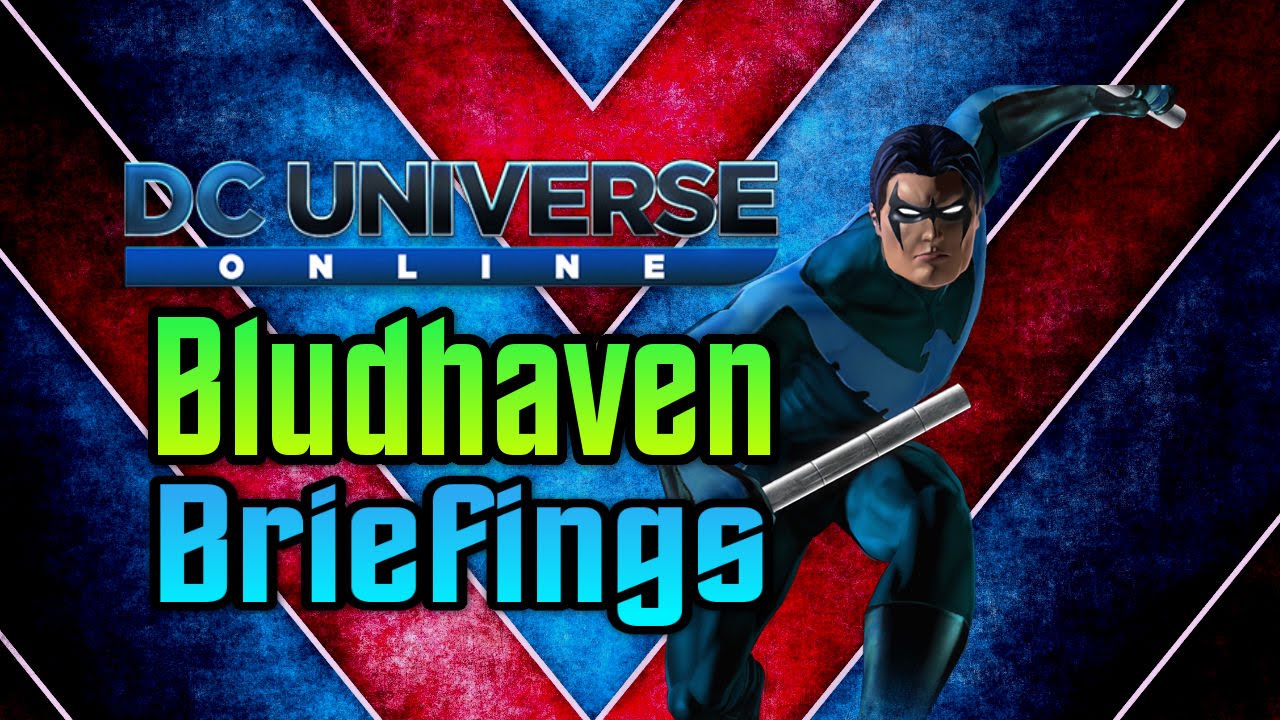 Bludhaven Briefings: Dc Universe Online