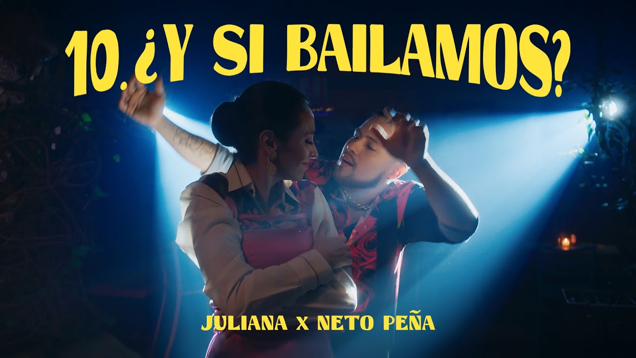 Juliana ft @NetoPe&ntilde;a - &iquest;Y si bailamos? (Videoclip Oficial)