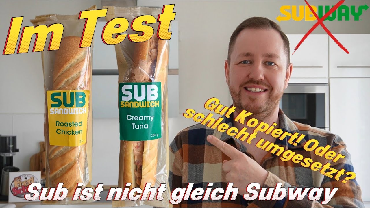 Sub Sandwich: Roasted Chicken & Creamy Tuna im Test