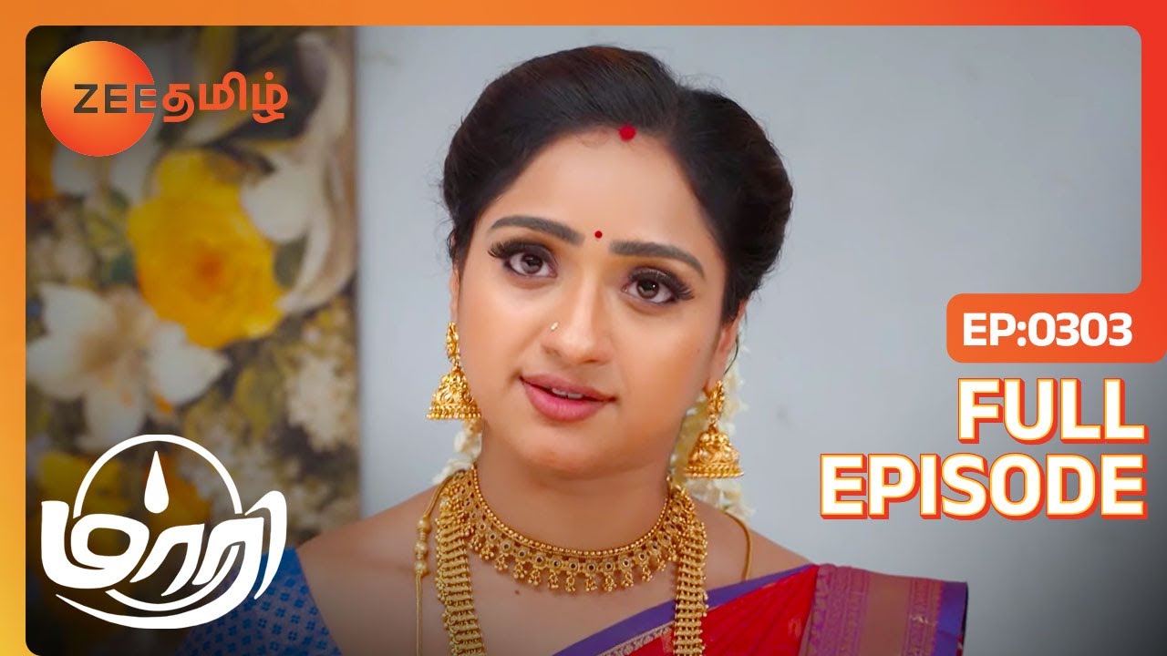 நீங்க செய்றதெல்லாம் எனக்கு கோவம் தான் வருது  | Maari | Full Ep  303 | Zee Tamil | 28 jul 23