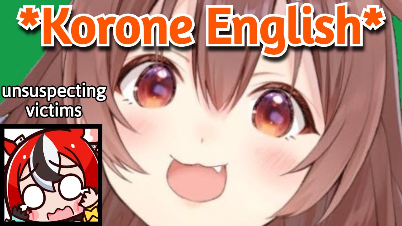 The Many Times Korone Used Her English to Menace and Hurt People [Hololive]