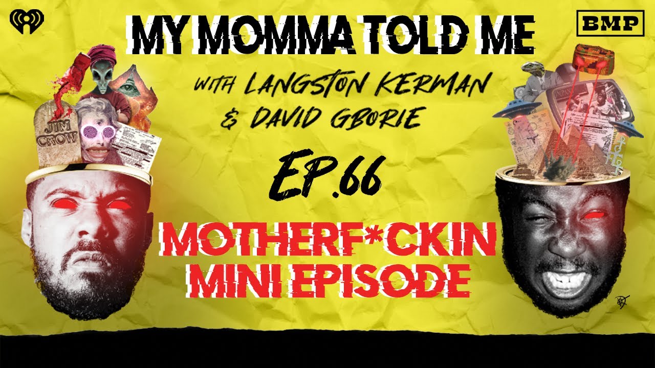 S1 Ep 66: That Girl Is Poisoned (by Lead): Motherf*ckin Mini Episode | MY MOMMA TOLD ME