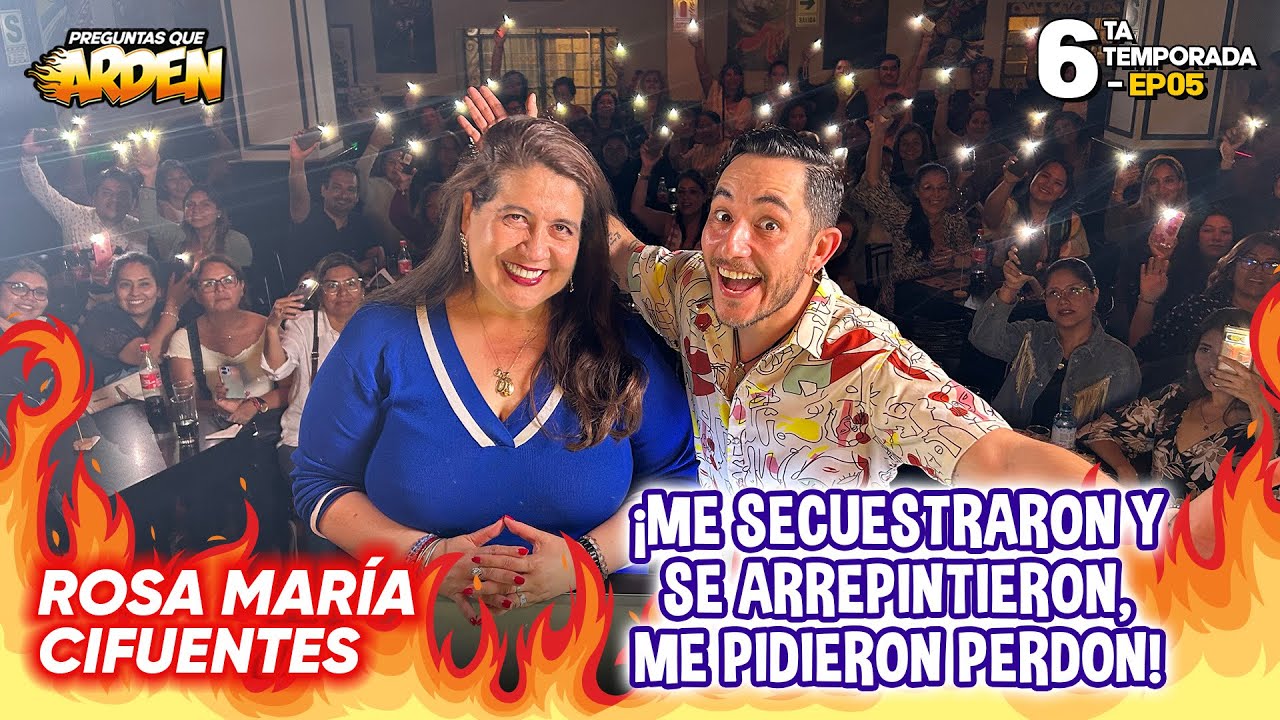 ROSA MARIA CIFUENTES: ¡ME SECUESTRARON Y SE ARREPINTIERON, ME PIDIERON PERDON! T6 - 🥵EP 05🔥