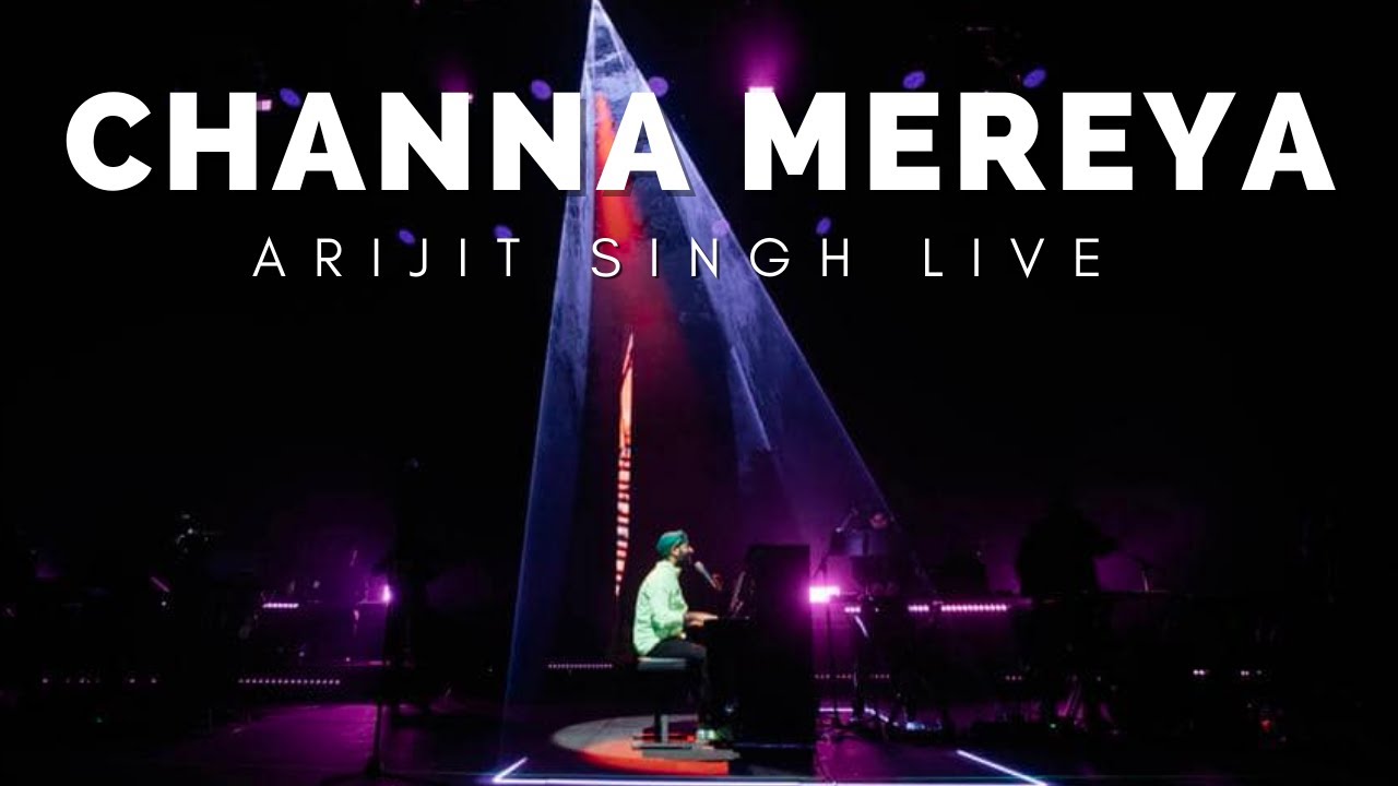Channa Mereya Live Arijit Singh | Arijit Singh Mumbai Concert 2022
