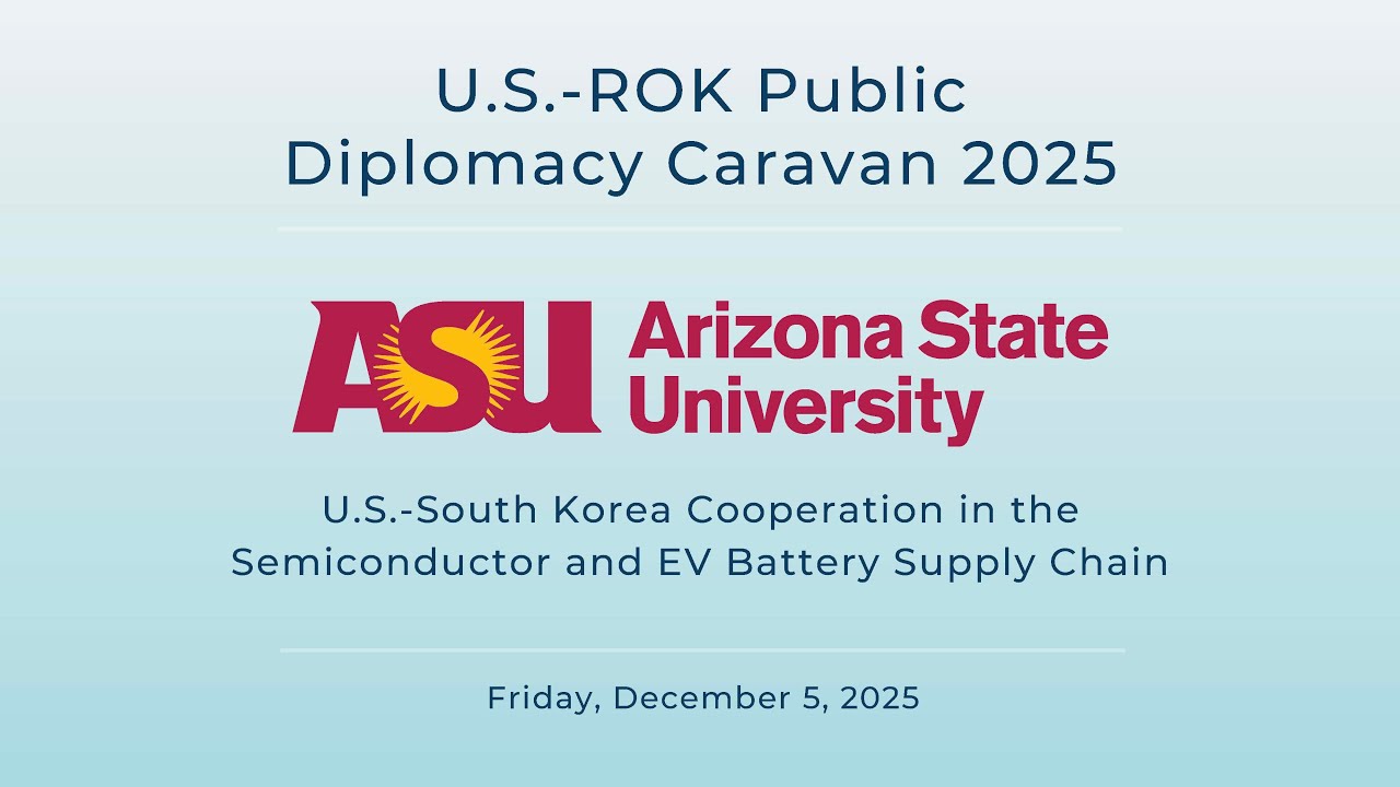 U.S.-ROK Cooperation in the Semiconductor and EVBattery Supply Chain