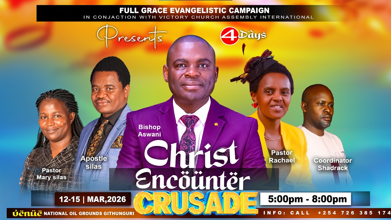 GRACE ENCOUNTER CRUSADE AT GITHUNGURI DAY 4 || 14TH MARCH | 2026