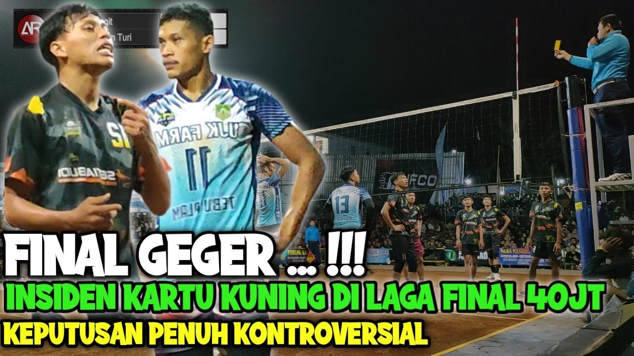 GEGER Final 40Jt ‼️ Voli FICO TOMY Pacitan Kena Kartu Kuning Di Final Penuh Kontorversi Lawan Hasim
