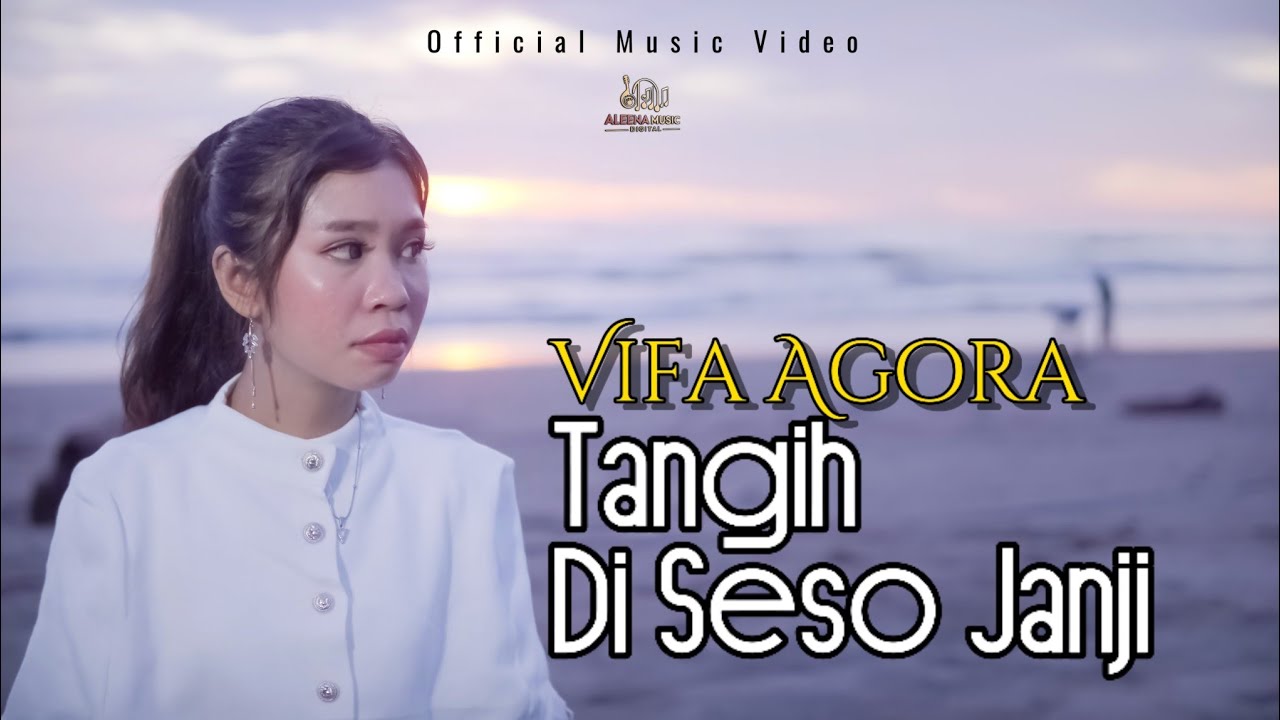 Vifa Agora - Tangih Di Seso Janji (Official Music Video) - Lagu Minang Terbaru 2024