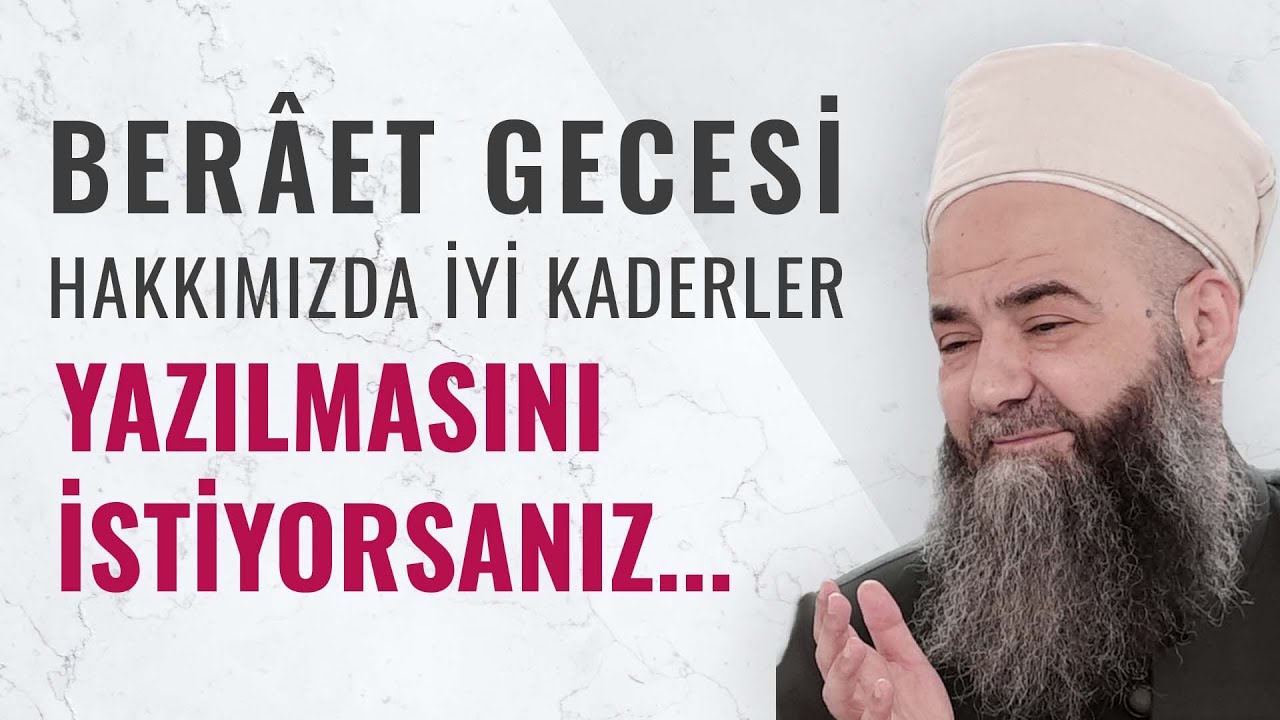 Berâet Gecesi Hakkımızda İyi Kaderler Yazılmasını İstiyorsanız...