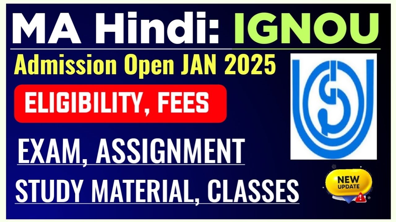 IGNOU MA Hindi Admission Open 2025 January Session: Exam, Assignment, Classes, Study Material | MHD