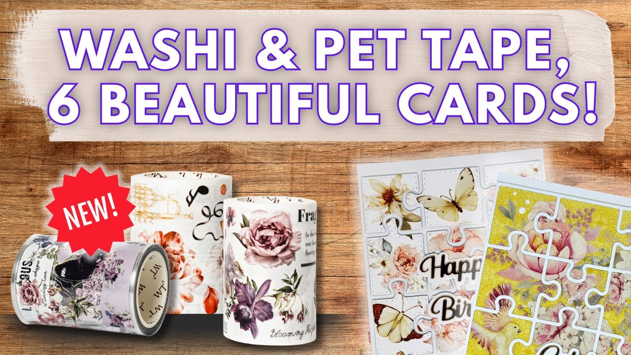 New Washi & PET Tapes from The Washi Tape Shop + 6 Beautiful Cards with One Background Die