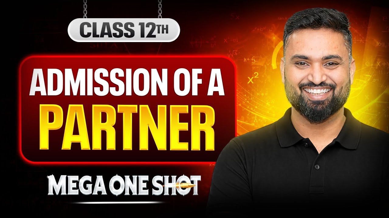 ADMISSION OF A PARTNER | CLASS | 12 ISC | CBSE | ACCOUNTS | ONE SHOT | Shubham Jagdish | 8112601234