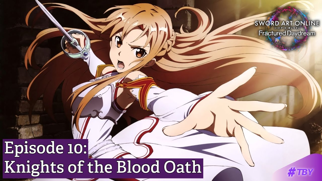 Knights of the Blood Oath (SAO Fractured Daydream Episode 10)